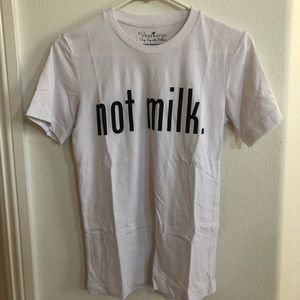 Not Milk tee
